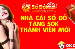 Nhà cái Số Đỏ tặng 50k cho thành viên mới