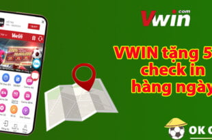 Vwin tặng 50k check in hàng ngày