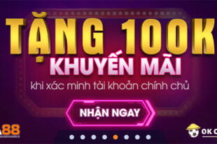 ta88 tặng 100k xác minh tài khoản