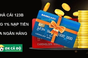 123B tặng 1% khi nạp qua ngân hàng