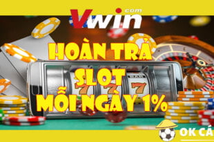 Vwin hoàn trả slot