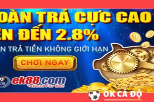 Nha cai EK8 Hoan tra 28 tro choi khong gioi han