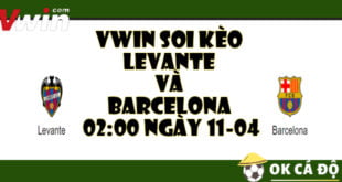 VWIN Soi keo Levante va Barcelona 0200 ngay 1104