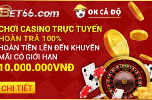 Bet66 hoàn tiền casino trực tuyến