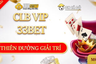 Câu lạc bộ VIP 33BET