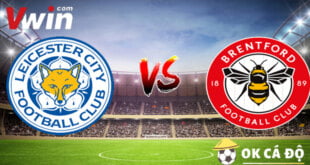 VWIN Soi kèo Leicester vs Brentford 20h00 ngày 07-08-2022 Giải NHA 3