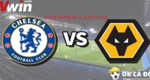 soi keo chelsea vs wolves 08-10 vong 9 NHA