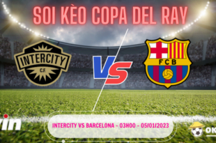 Soi kèo Intercity vs Barcelona