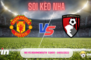 Soi kèo MU vs Bournemouth