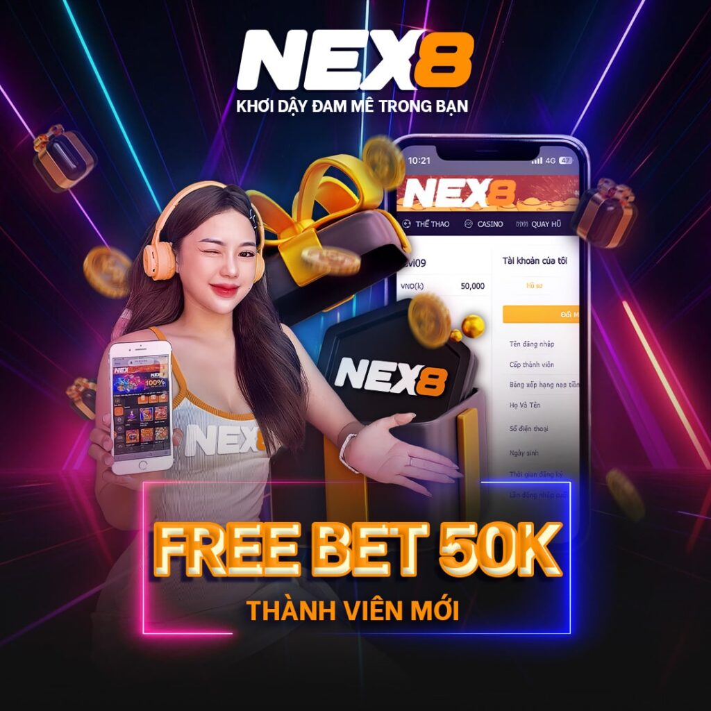 Nhà cái Nex8 tặng freebet